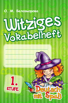 Dizionario Witziges Vokabelheft. 1. Livello. Tedesco con divertimento